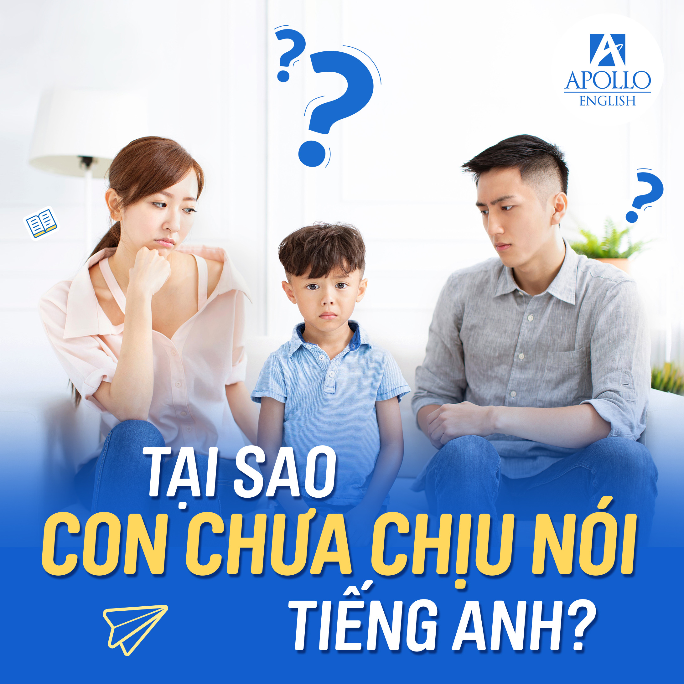 TẠI SAO CON CHƯA CHỊU NÓI TIẾNG ANH?